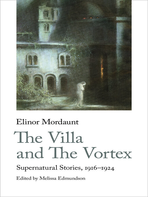 Title details for The Villa and the Vortex by Elinor Mordaunt - Available